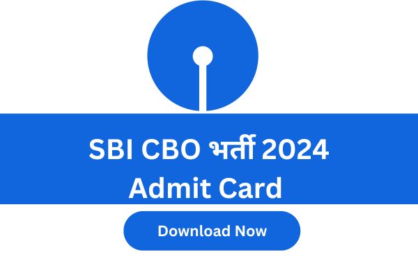 SBI CBO 2024 ADMIT CARD