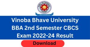 Vinoba Bhave University BBA 2nd Semester CBCS Exam 2022-24 Result Download